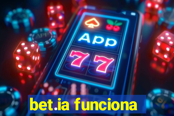 bet.ia funciona